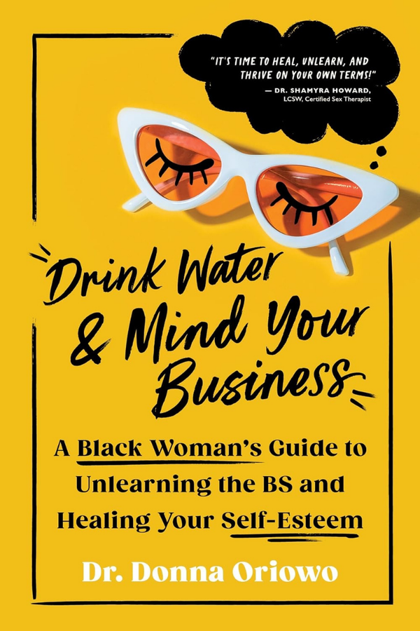 Drink Water & Mind Your Business