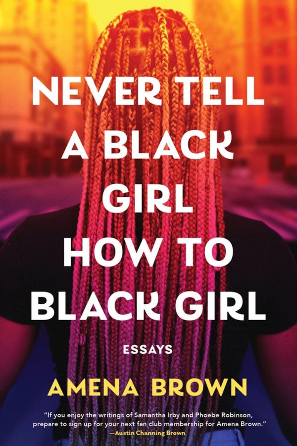 Never Tell a Black Girl How to Black Girl